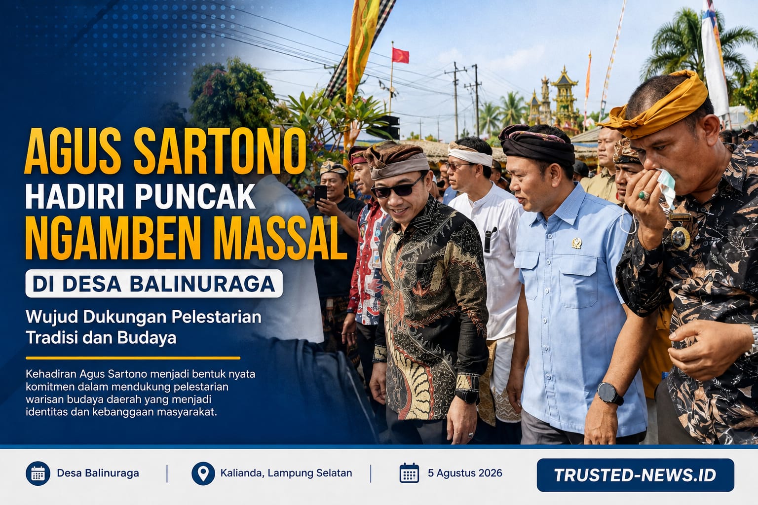 Agus Sartono Hadiri Puncak Ngamben Massal di Desa Balinuraga, Wujud Dukungan Pelestarian Tradisi dan Budaya