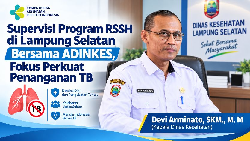 Supervisi Program RSSH di Lampung Selatan Bersama ADINKES, Fokus Perkuat Penanganan TB