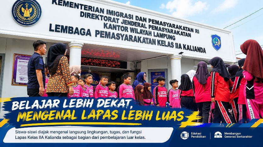 BELAJAR LEBIH DEKAT, MENGENAL LAPAS LEBIH LUAS